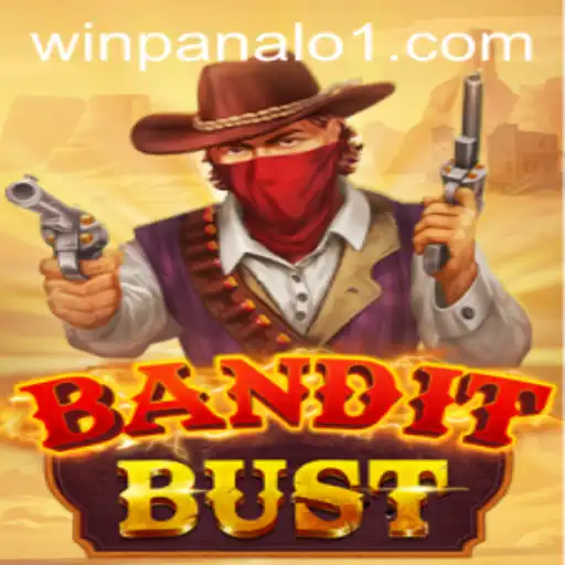Exploring the Thrilling World of BanditBust: Mastering the Art of Winpanalo